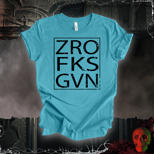 T-Shirt Heather Aqua / S Zero Fks Given T-Shirt