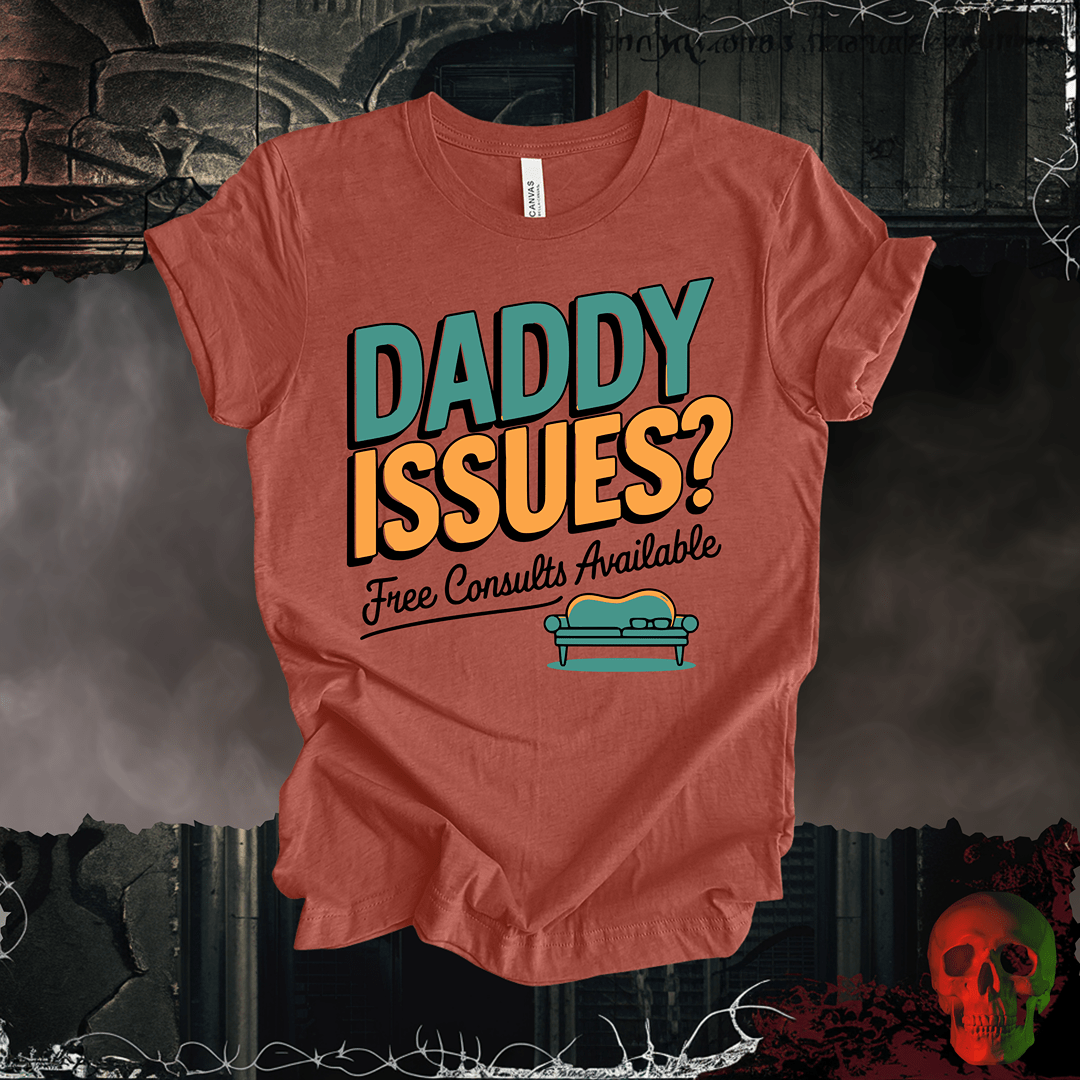 T-Shirt Heather Clay / S Daddy Issues? Therapist Tee