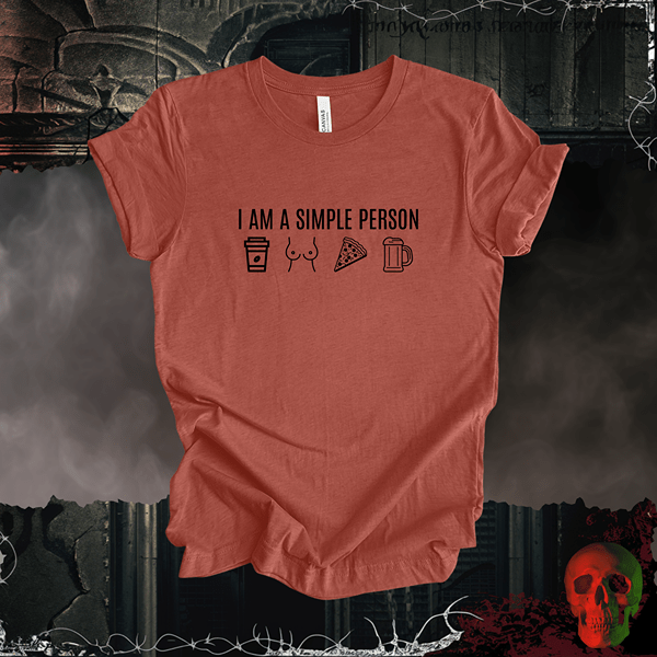 T-Shirt Heather Clay / S I Am a Simple Person Tee