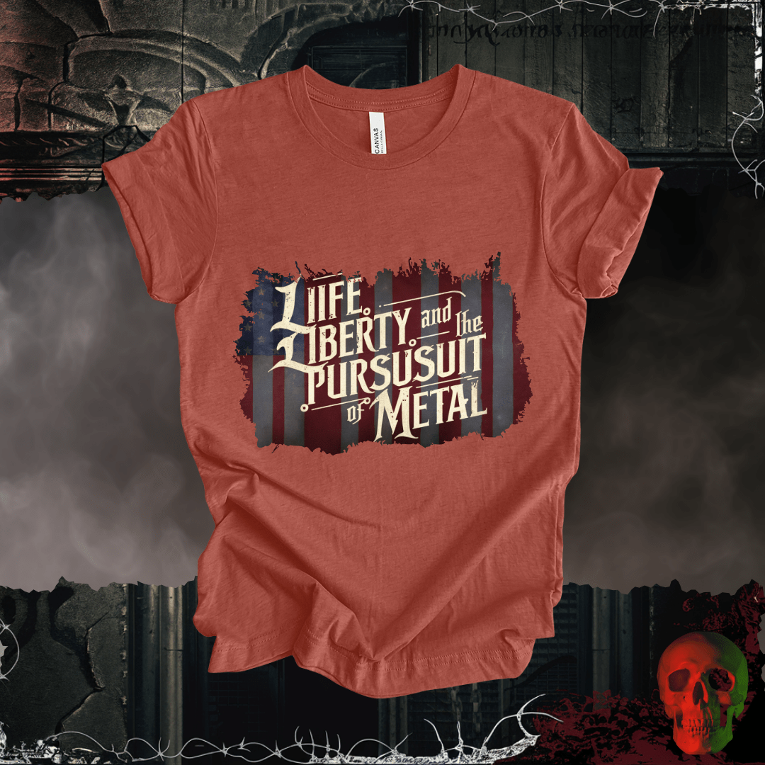T-Shirt Heather Clay / S Life, Liberty, and the Pursuit of Metal T-Shirt