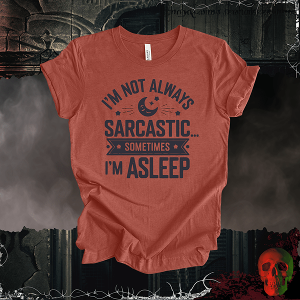 T-Shirt Heather Clay / S Not Always Sarcastic T-Shirt