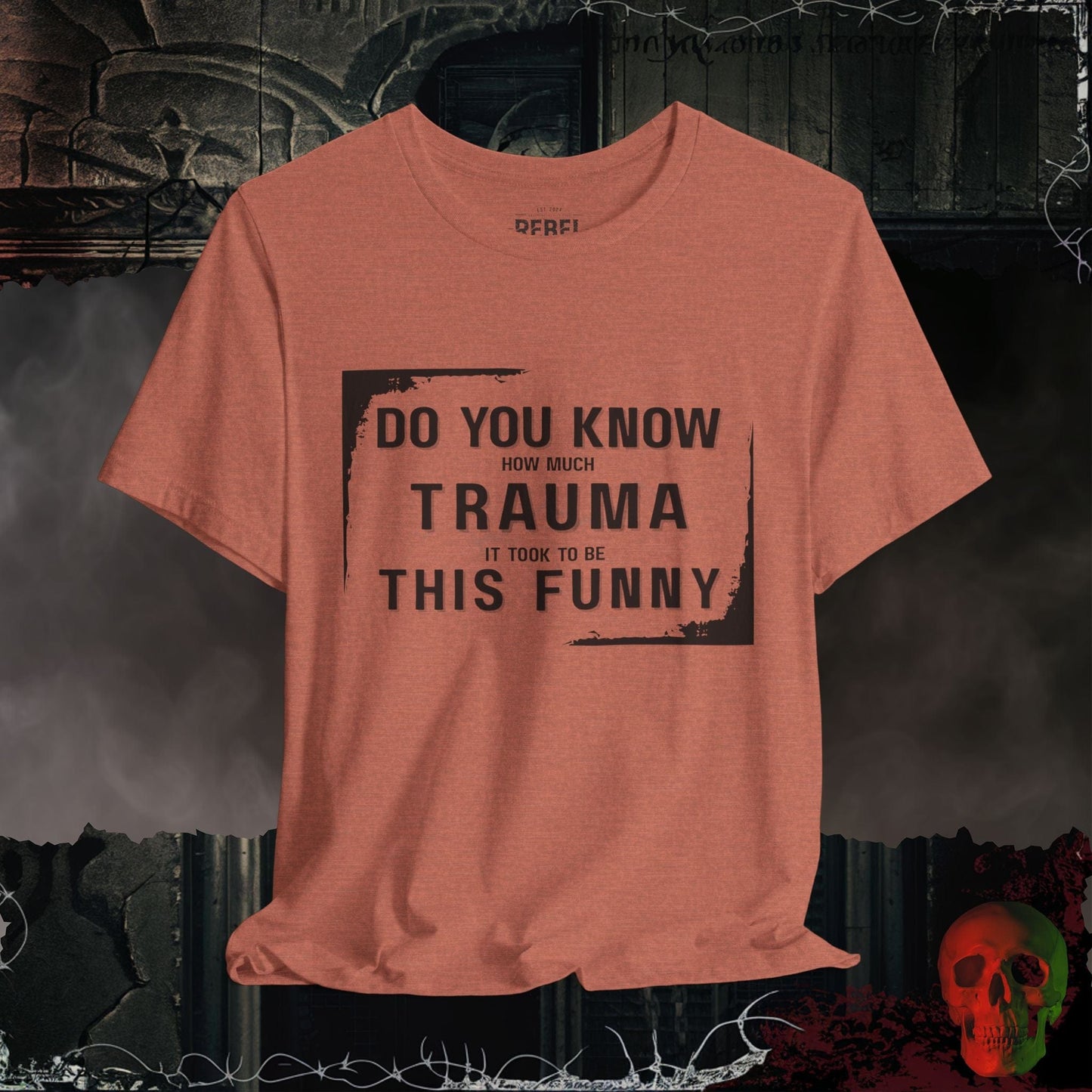 T-Shirt Heather Clay / S So Much Trauma T-Shirt