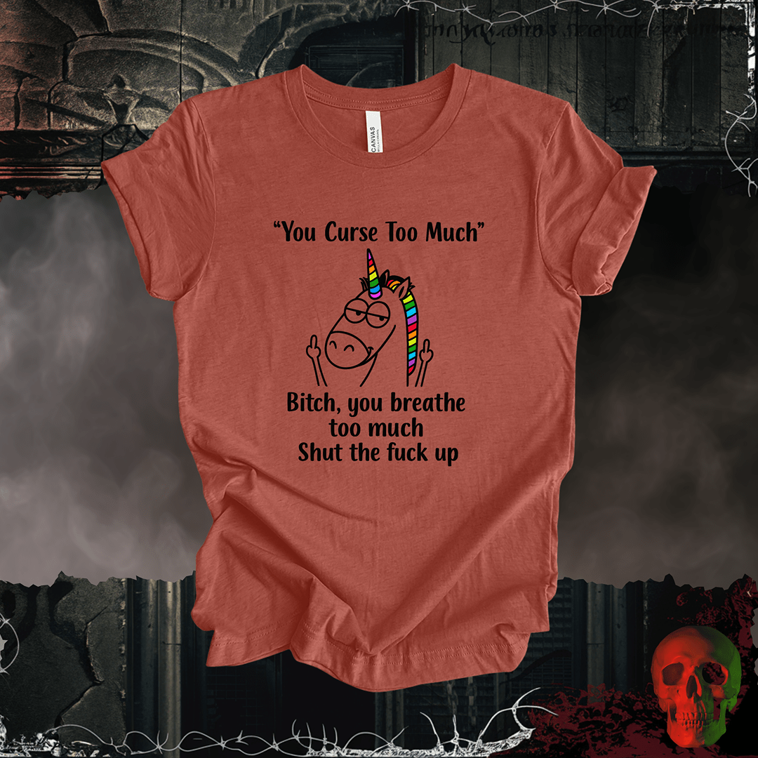T-Shirt Heather Clay / S You Curse Too Much Tee