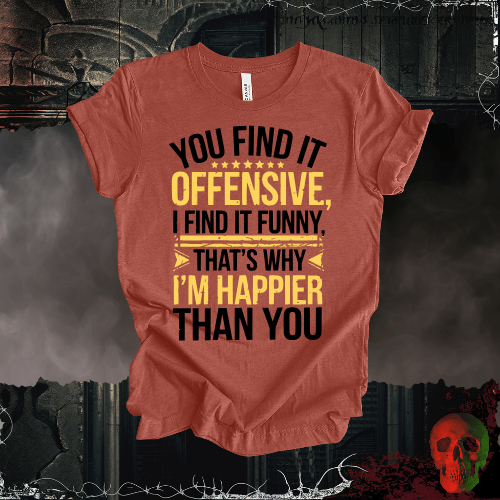 T-Shirt Heather Clay / S You Find It Offensive, I Find It Funny T-Shirt