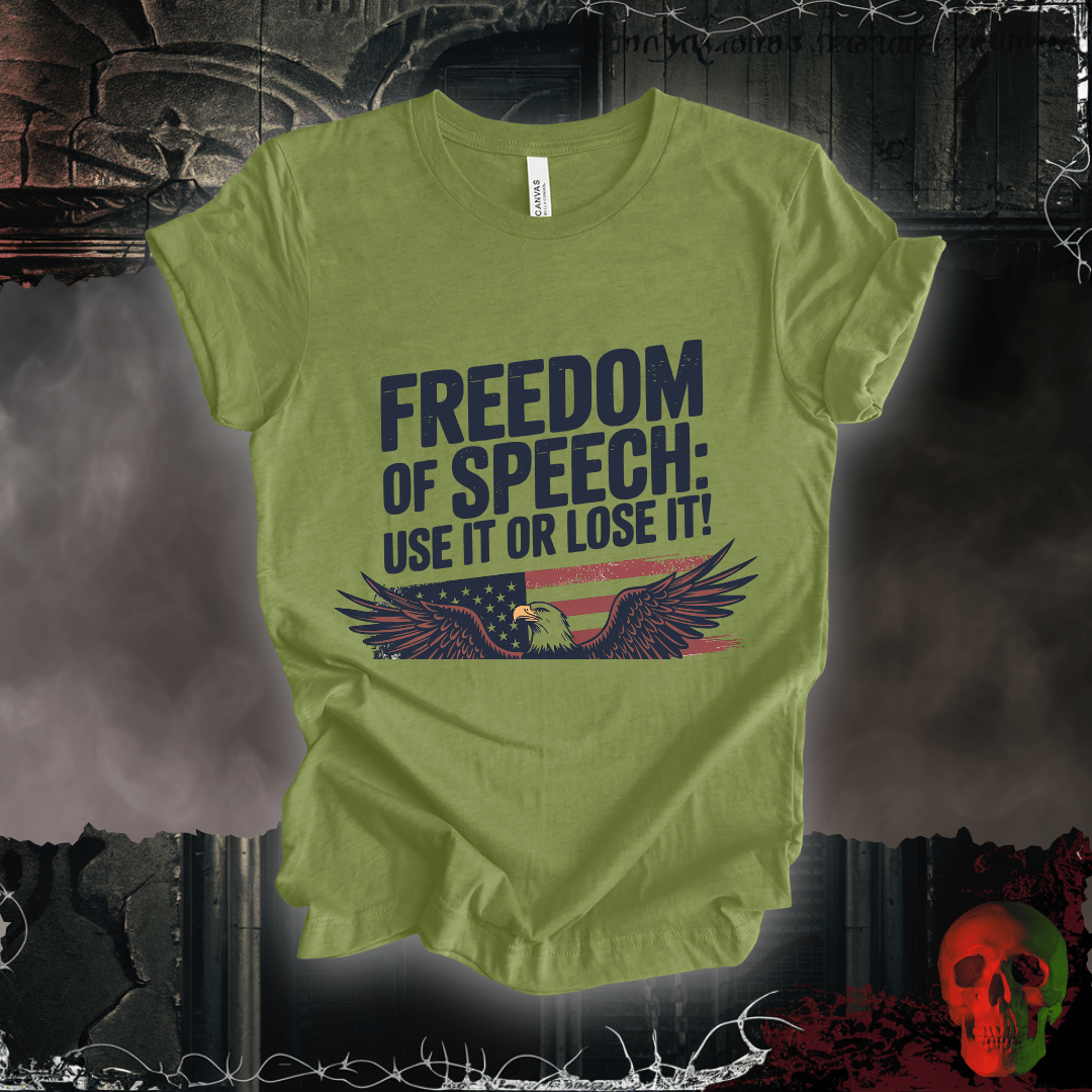 T-Shirt Heather Green / S Freedom of Speech - Use It or Lose It T-Shirt