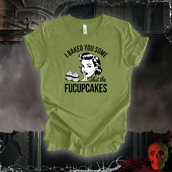 T-Shirt Heather Green / S Shut the Fucupcakes Tee