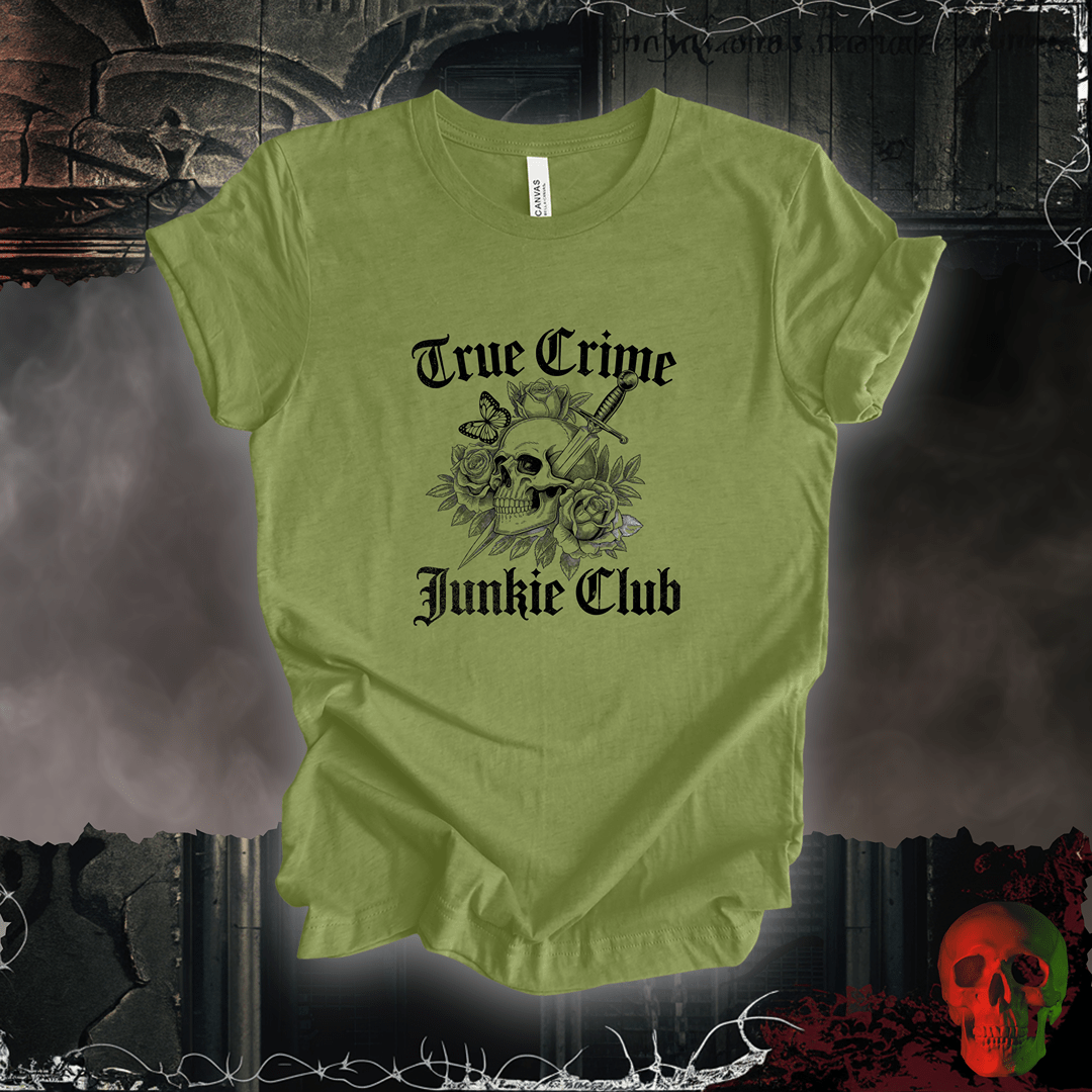 T-Shirt Heather Green / S True Crime Junkie Tee