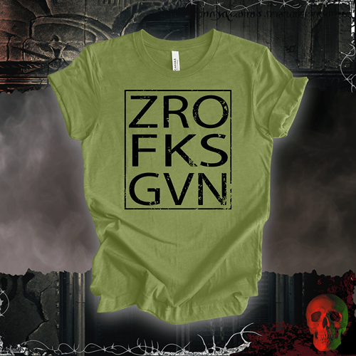 T-Shirt Heather Green / S Zero Fks Given T-Shirt