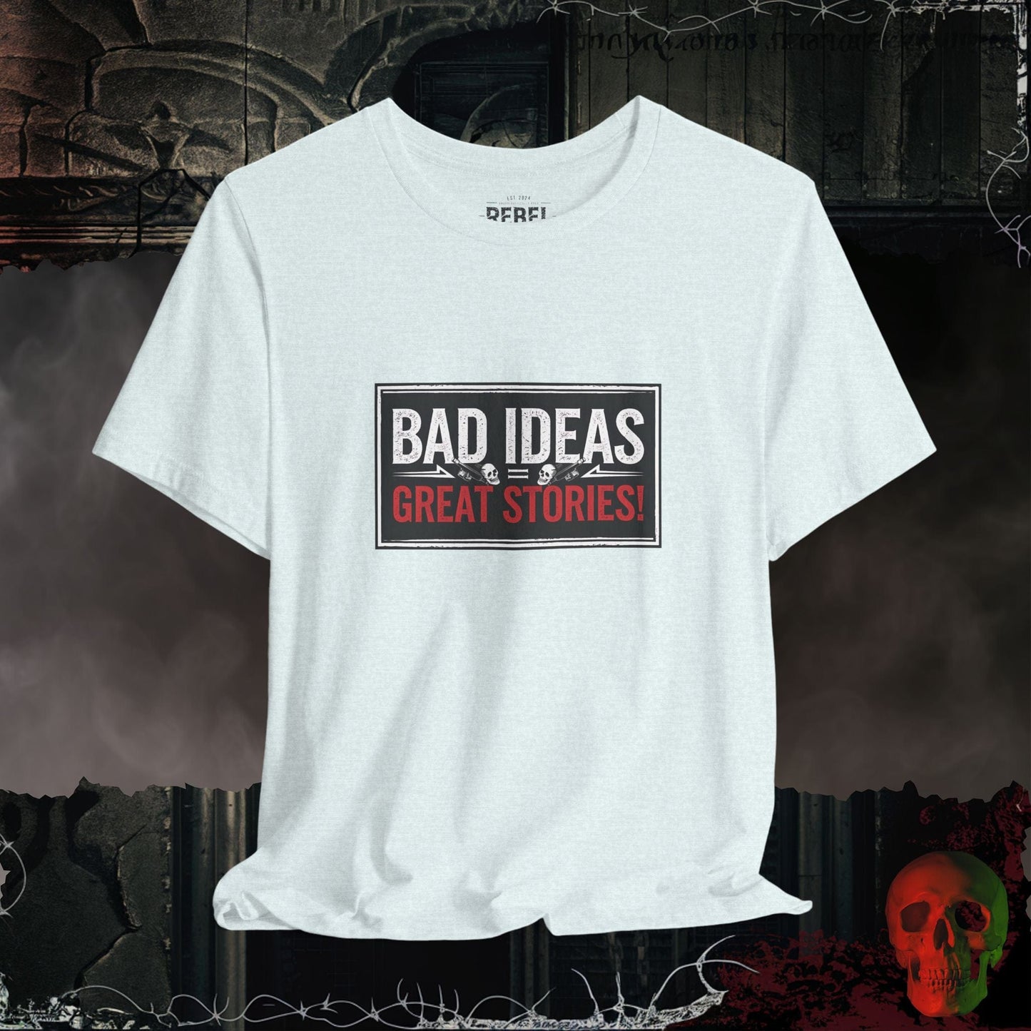 T-Shirt Heather Ice Blue / S Bad Ideas = Great Stories Tee
