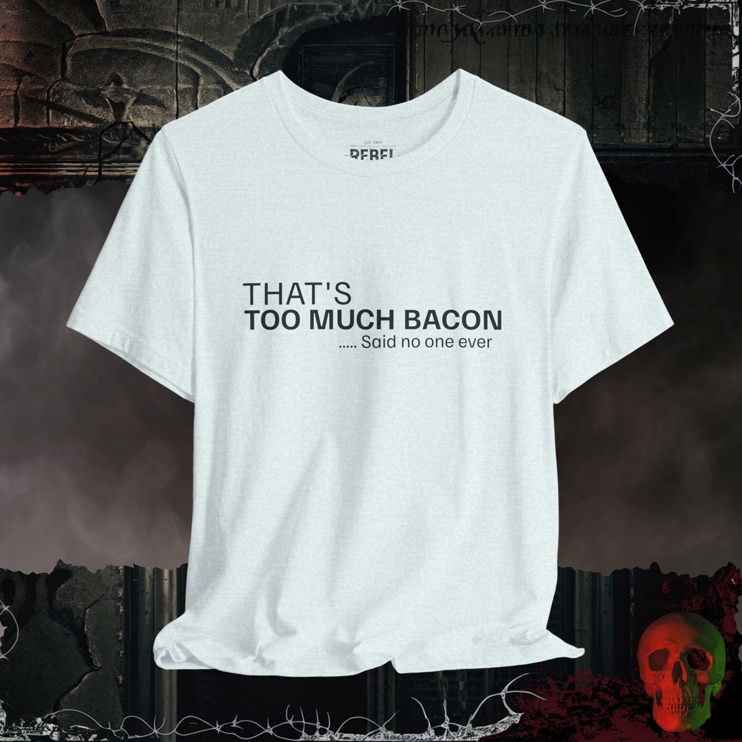 T-Shirt Heather Ice Blue / S Never Too Much Bacon Tee