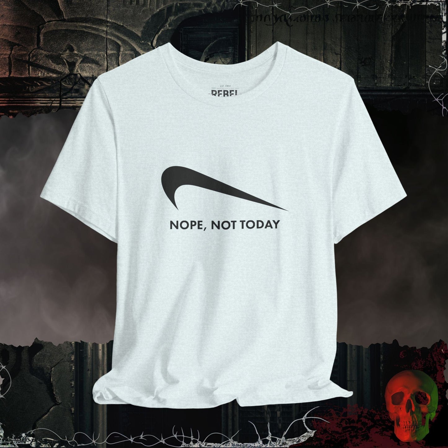 T-Shirt Heather Ice Blue / S Nope Not Today T-Shirt