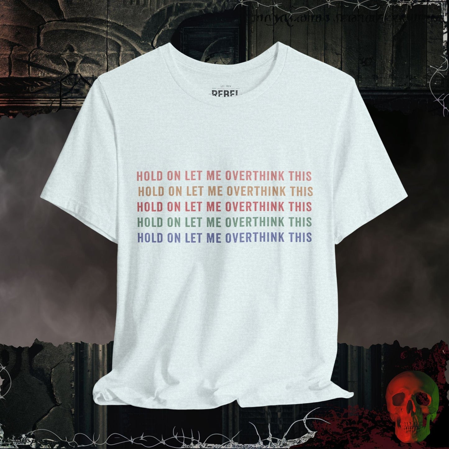 T-Shirt Heather Ice Blue / S Overthinker Tee