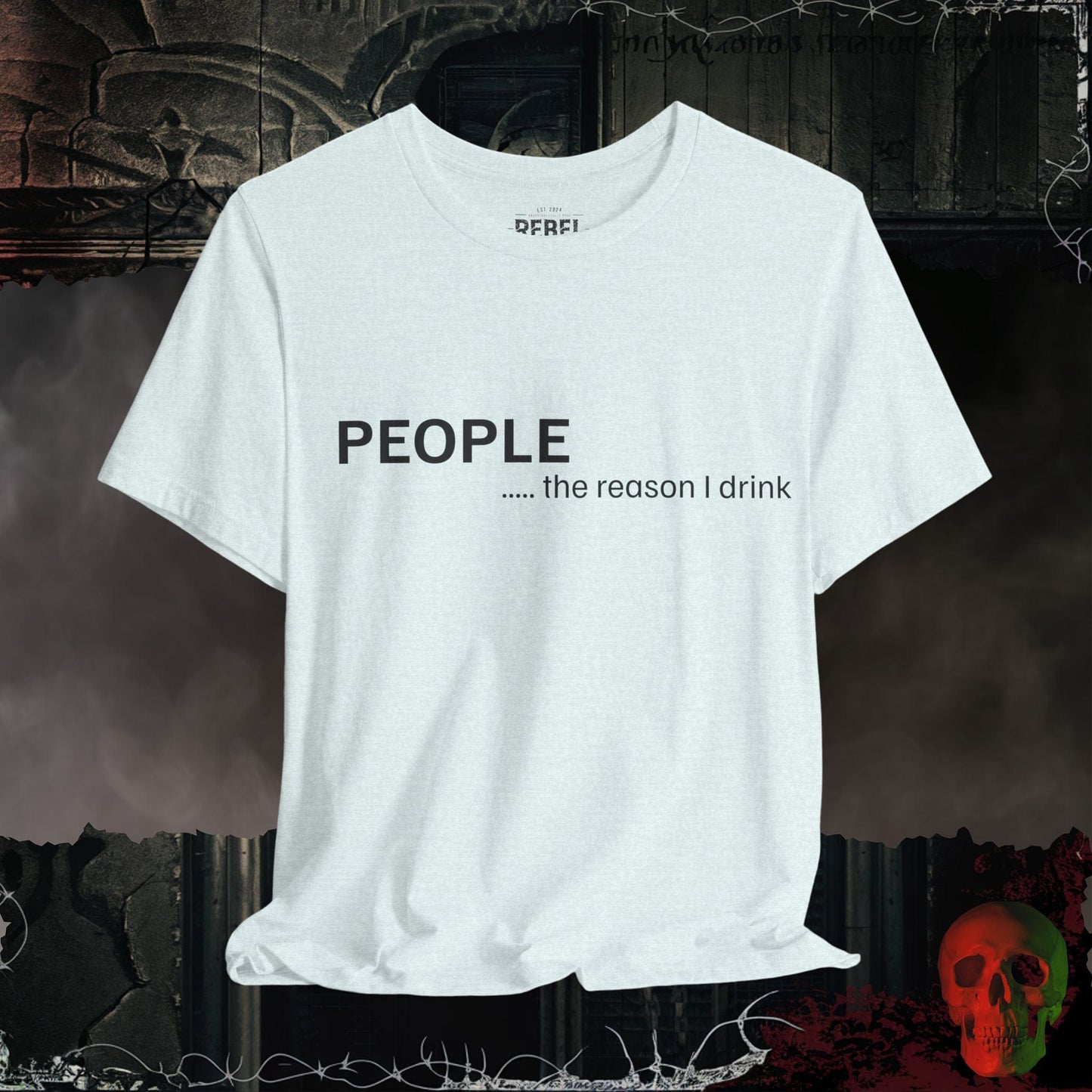 T-Shirt Heather Ice Blue / S People Make Me Drink Tee