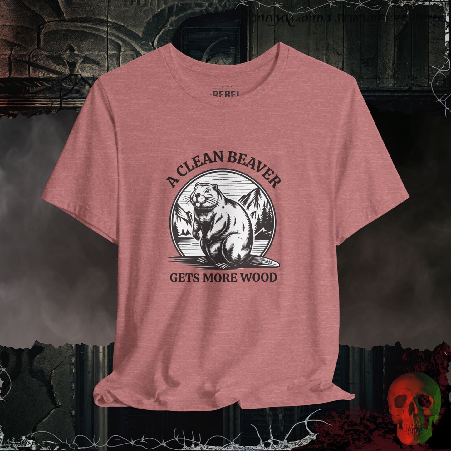 T-Shirt Heather Mauve / S A Clean Beaver Gets More Wood Tee