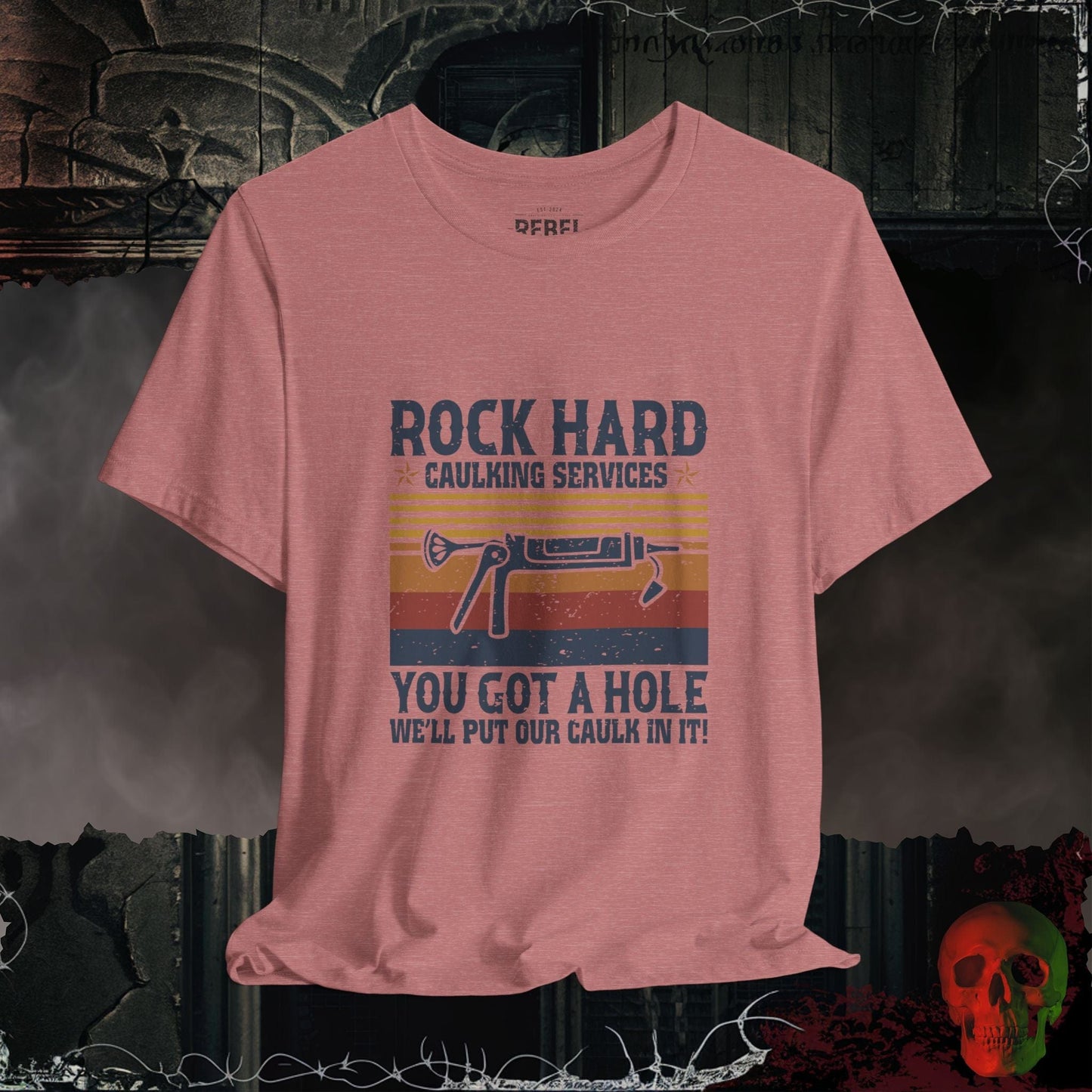 T-Shirt Heather Mauve / S Rock Hard Caulking Tee