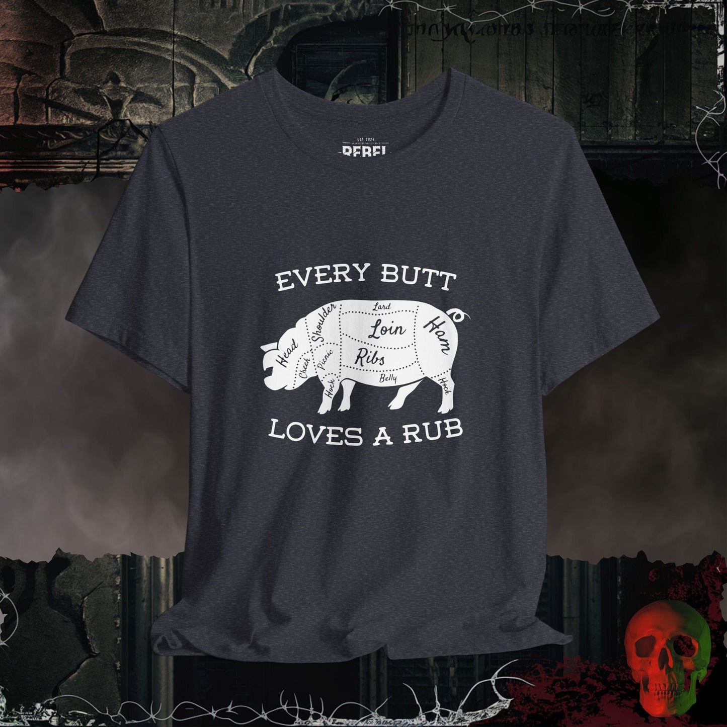 T-Shirt Heather Navy / S Every Butt Loves a Rub Tee