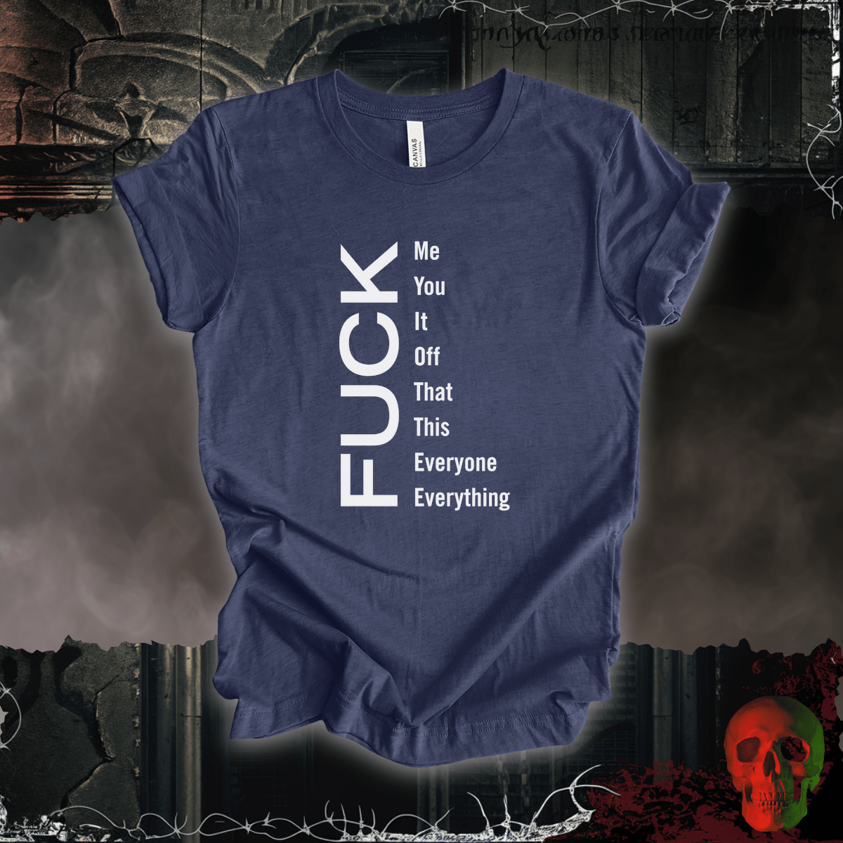 T-Shirt Heather Navy / S F*ck Everything Tee