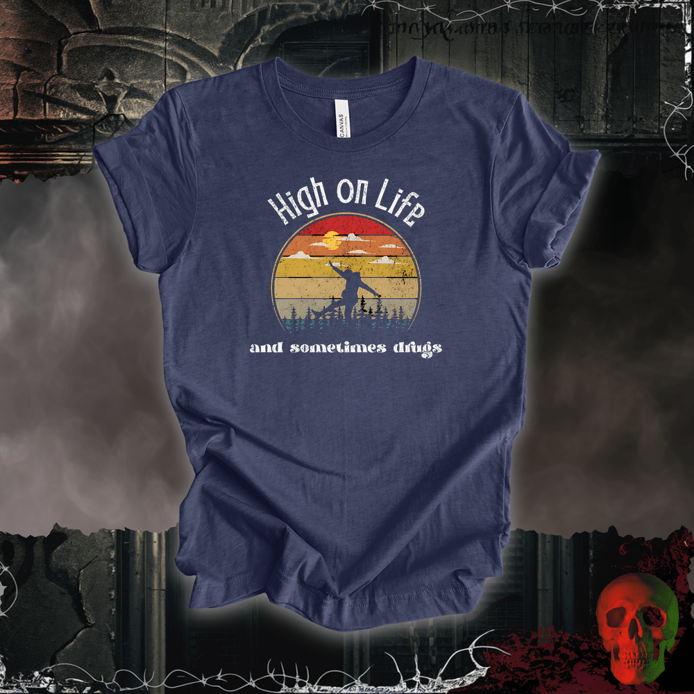 T-Shirt Heather Navy / S High on Life… and Sometimes Drugs Tee