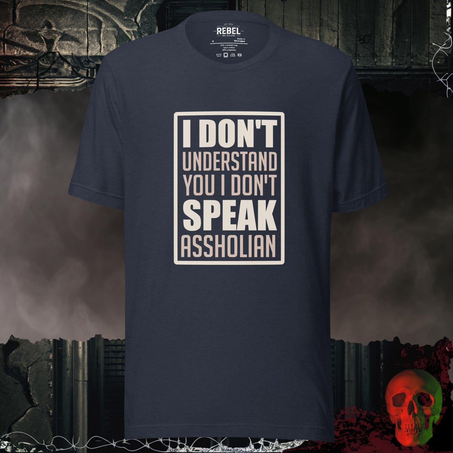 T-Shirt Heather Navy / S I Don't Speak Assholian Tee