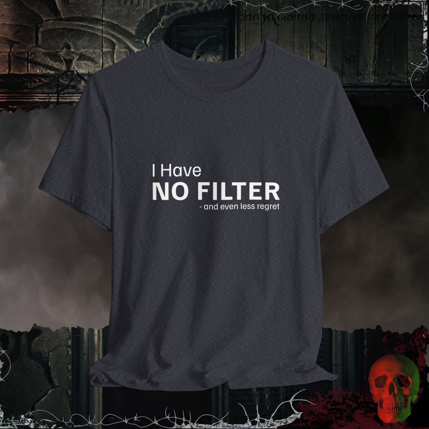 T-Shirt Heather Navy / S No Filter, No Apologies T-Shirt