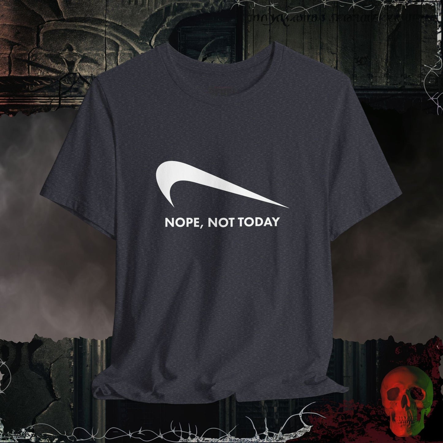 T-Shirt Heather Navy / S Nope Not Today T-Shirt