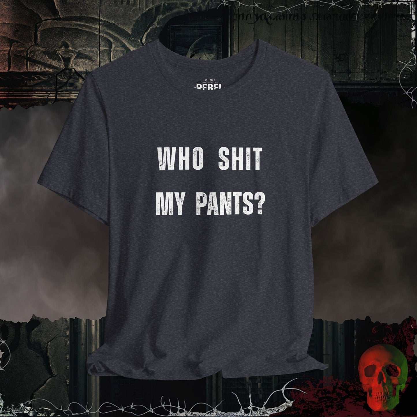 T-Shirt Heather Navy / S Who Sh*t My Pants Tee