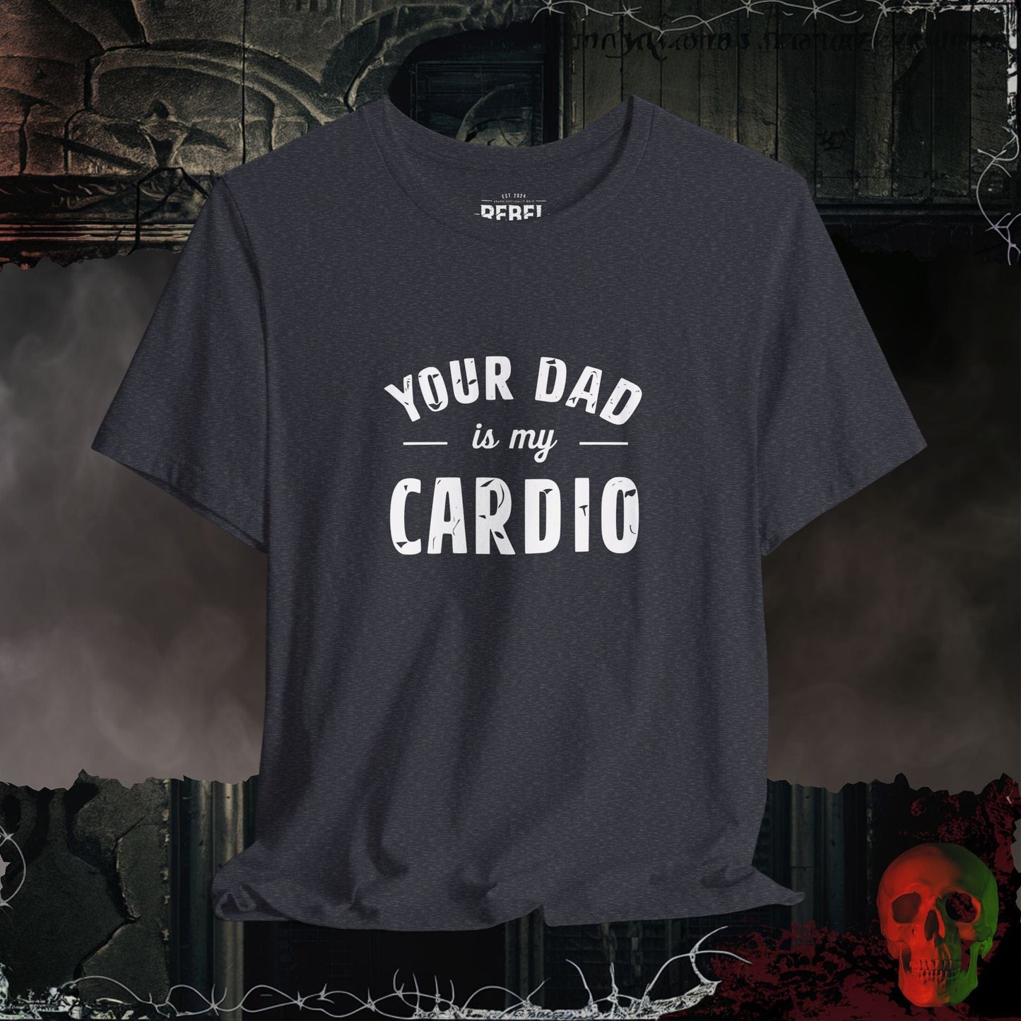 T-Shirt Heather Navy / S Your Dad Is My Cardio T-Shirt
