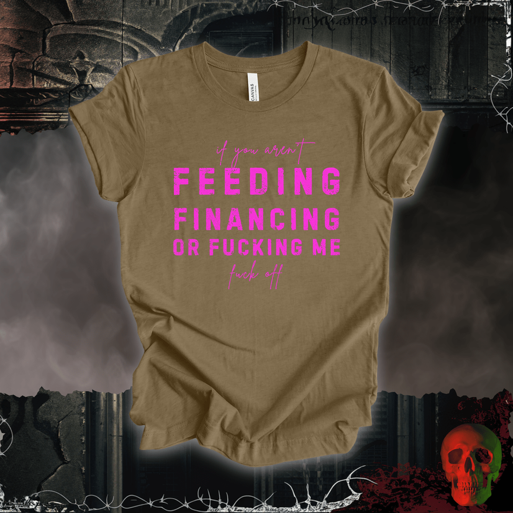 T-Shirt Heather Olive / S Feed, Fund, F**k Tee