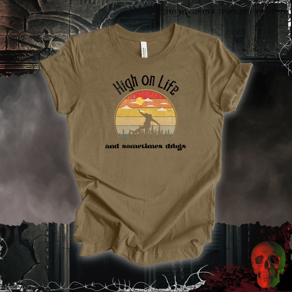 T-Shirt Heather Olive / S High on Life… and Sometimes Drugs Tee