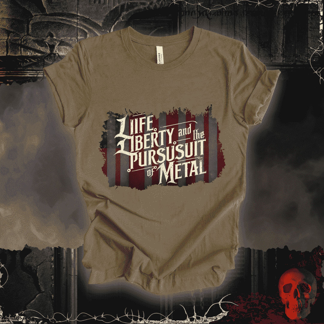 T-Shirt Heather Olive / S Life, Liberty, and the Pursuit of Metal T-Shirt
