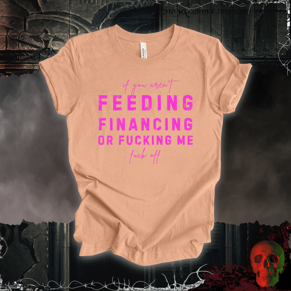 T-Shirt Heather Peach / S Feed, Fund, F**k Tee