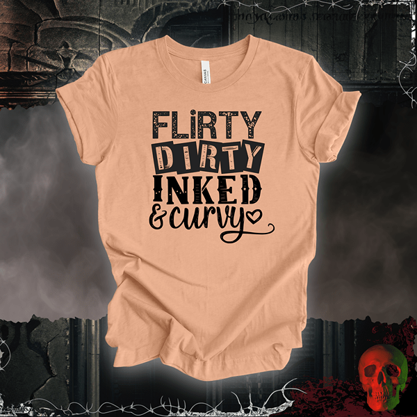 T-Shirt Heather Peach / S Flirty, Dirty, Inked & Curvy