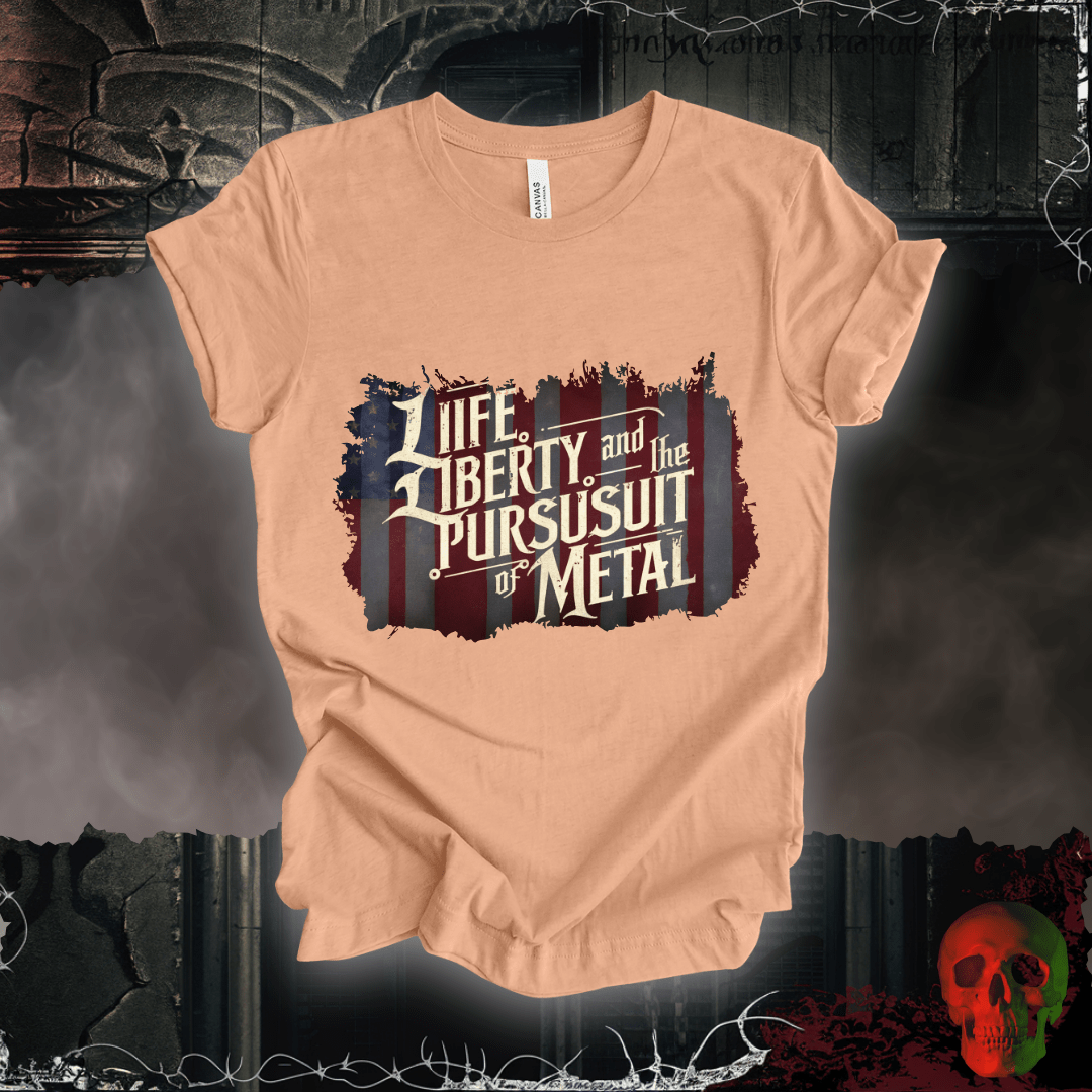 T-Shirt Heather Peach / S Life, Liberty, and the Pursuit of Metal T-Shirt