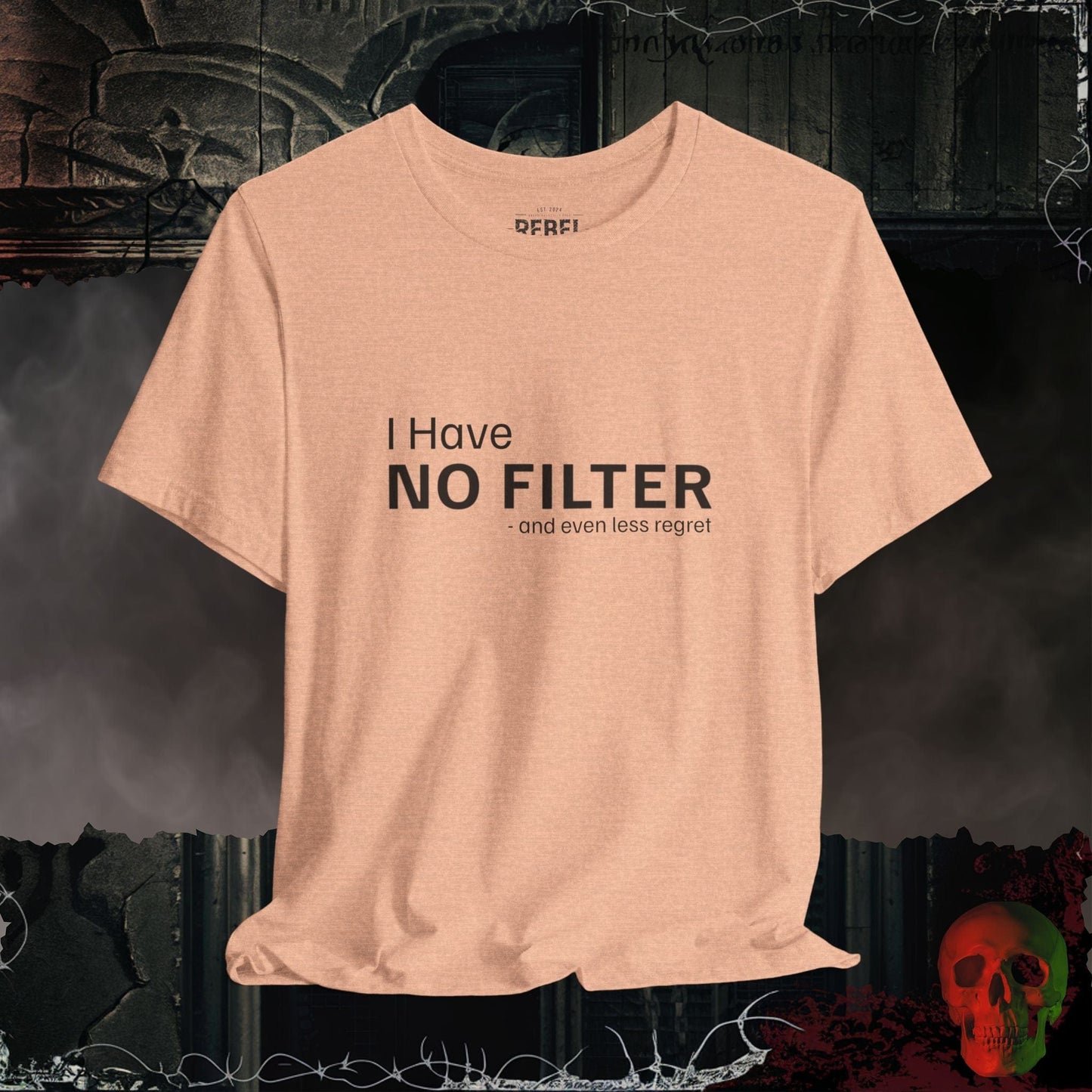 T-Shirt Heather Peach / S No Filter, No Apologies T-Shirt