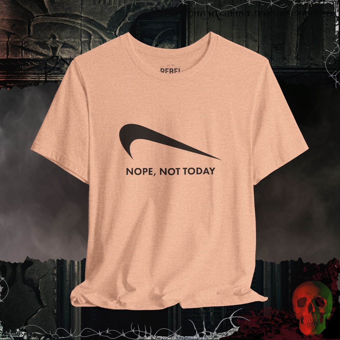 T-Shirt Heather Peach / S Nope Not Today T-Shirt
