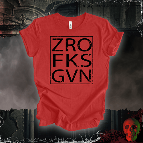 T-Shirt Heather Red / S Zero Fks Given T-Shirt
