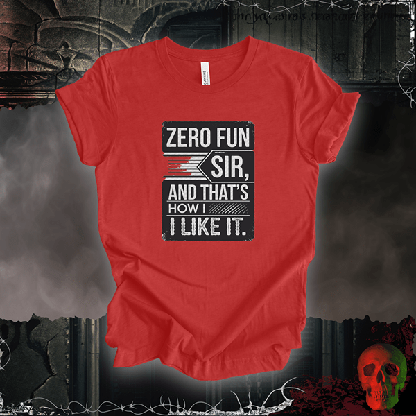 T-Shirt Heather Red / S Zero Fun Sir T-Shirt