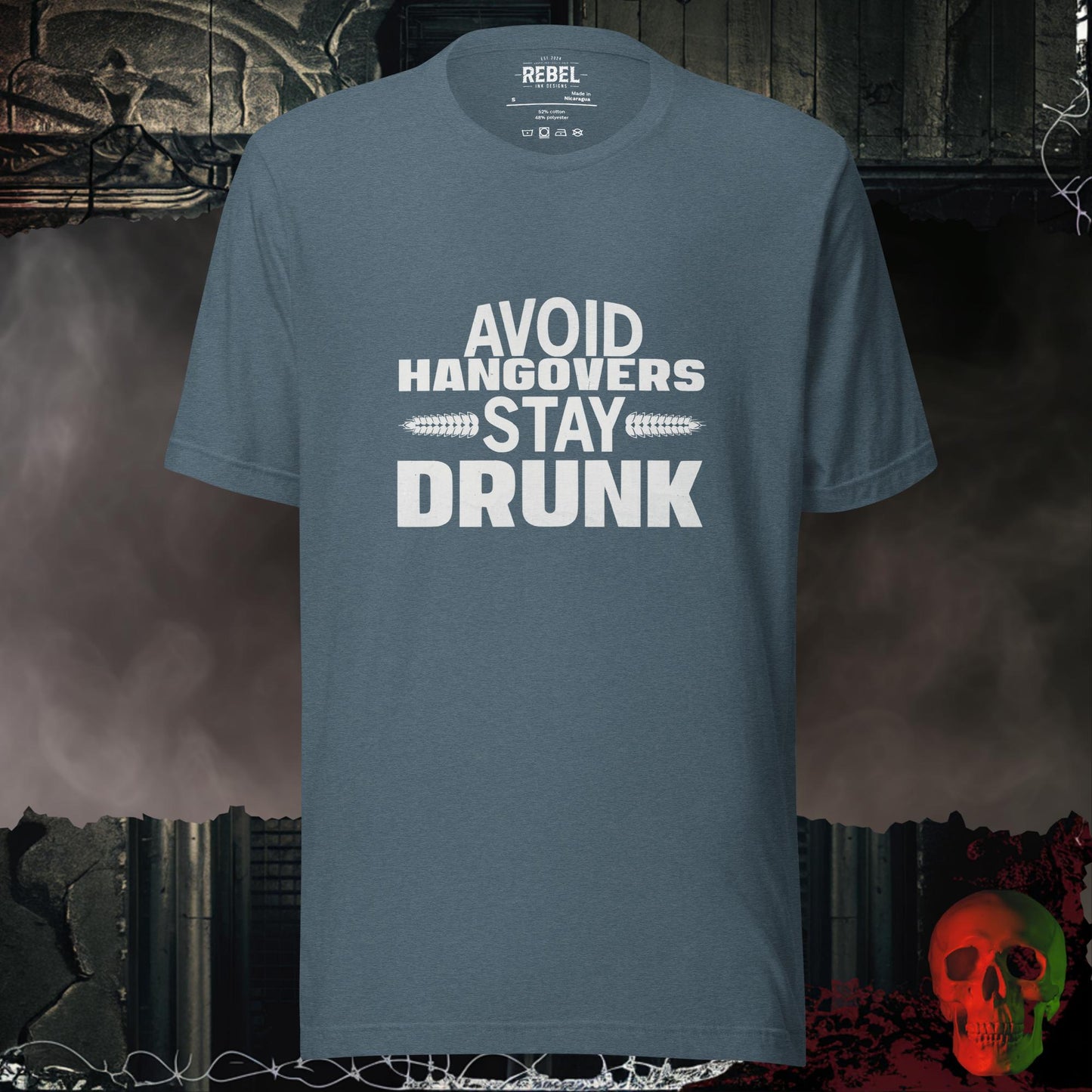 T-Shirt Heather Slate / S Avoid Hangovers Stay Drunk Tee