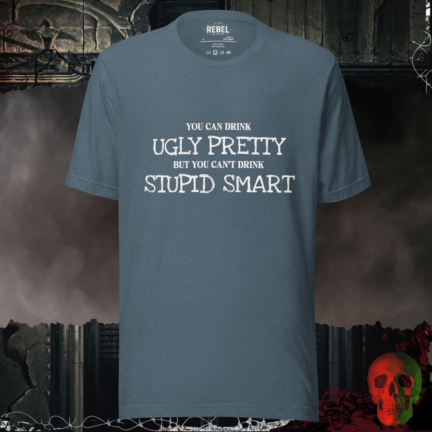 T-Shirt Heather Slate / S Ugly Pretty, Not Stupid Smart Tee