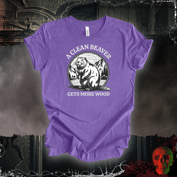 T-Shirt Heather Team Purple / S A Clean Beaver Gets More Wood Tee