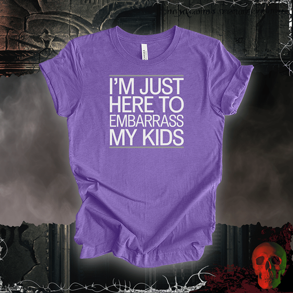 T-Shirt Heather Team Purple / S I'm Just Here to Embarrass My Kids Tee