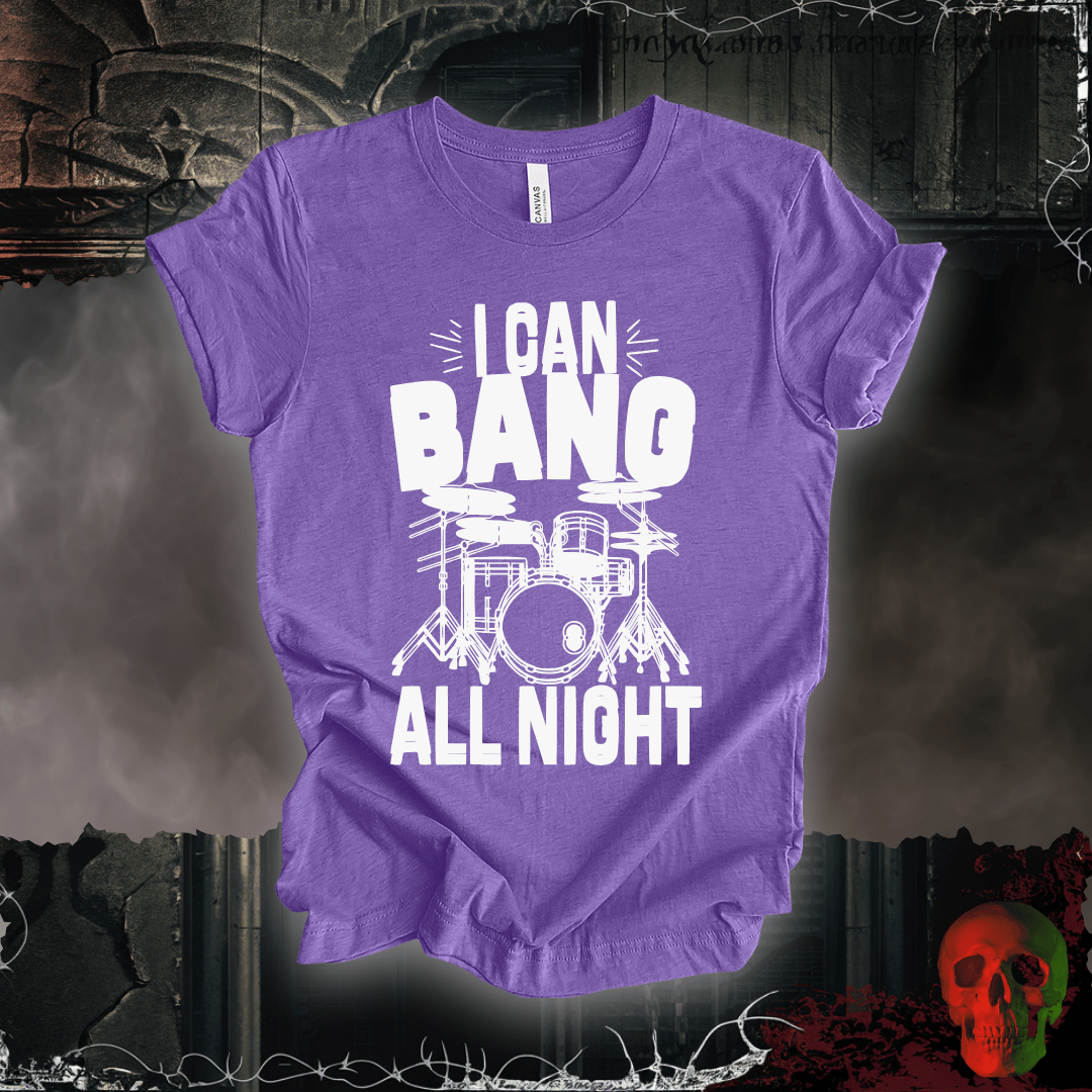 T-Shirt I Can Bang T-Shirt