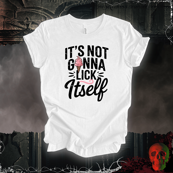 T-Shirt White / S It's Not Gonna... Tee