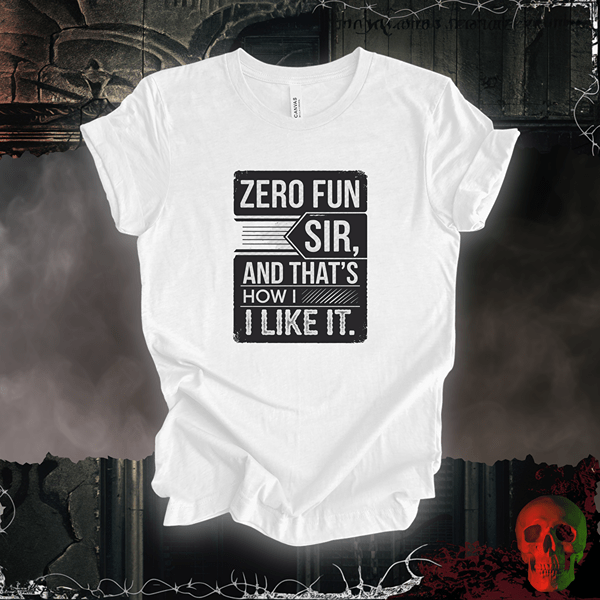T-Shirt White / S Zero Fun Sir T-Shirt