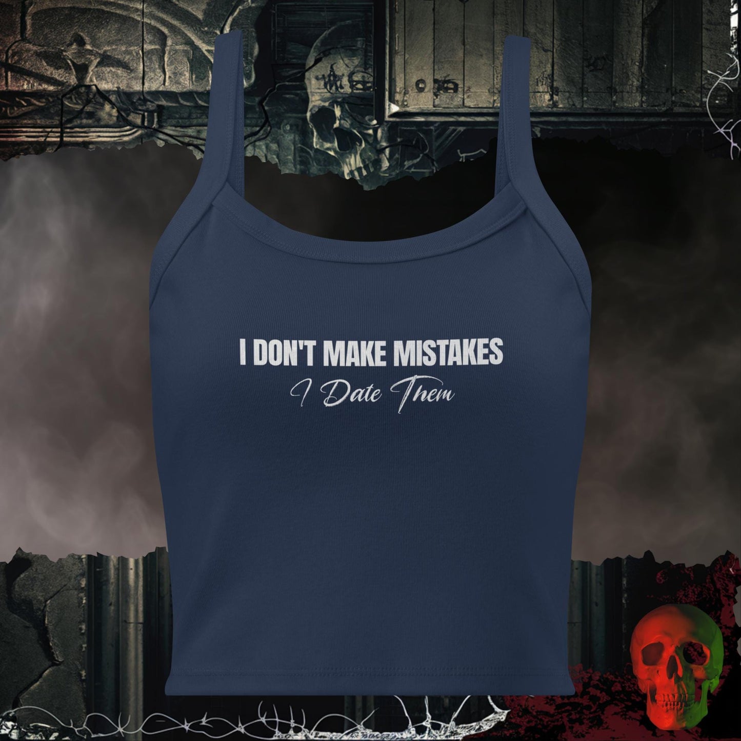 Tanks Solid Navy Blend / XS I Don't Make Mistakes, I Date Them Crop Tank