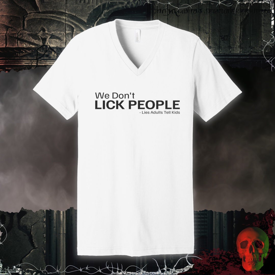 V-Neck S / White We Don't Lick People V-Neck Tee