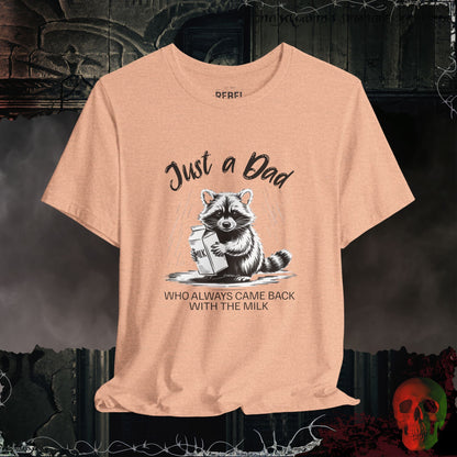 Just a Dad Milk Run T-Shirt