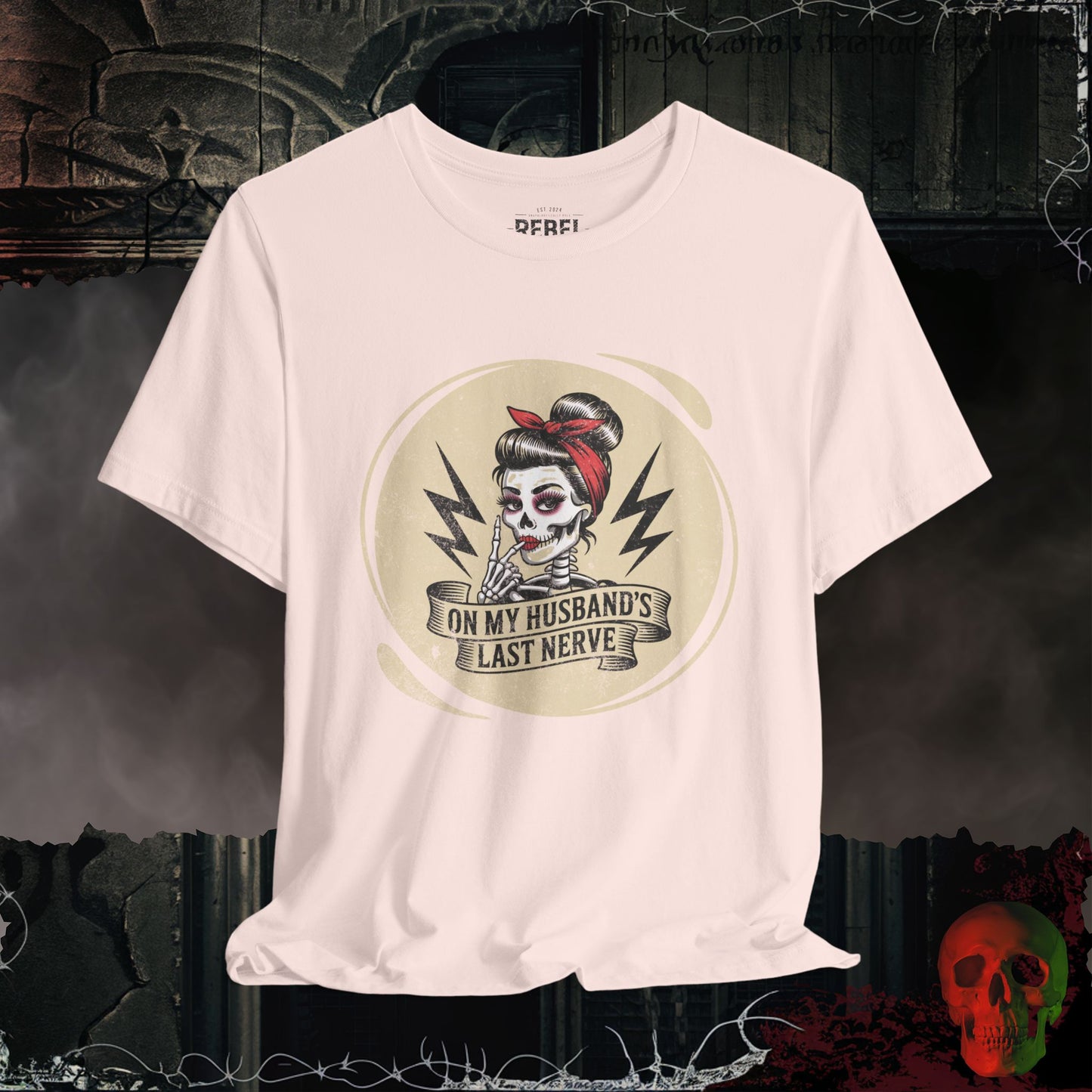 His Last Nerve T-Shirt