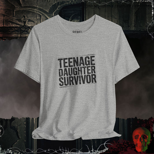 Teenage Daughter Survivor T-Shirt | Funny & Relatable Parent Humor Tee