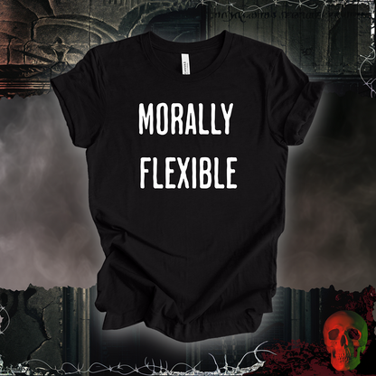 Morally Flexible T-Shirt